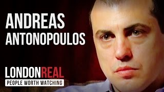Andreas antonopoulos - bitcoin - part 1/2 | london real Andreas antonopoulos - bitcoin - part 1/2 | london real