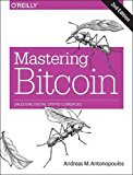 Mastering bitcoin: unlocking digital cryptocurrencies Mastering bitcoin: unlocking digital cryptocurrencies