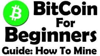 Bitcoin for beginners - learn how to mine bitcoin! - part 1 Bitcoin for beginners - learn how to mine bitcoin! - part 1
