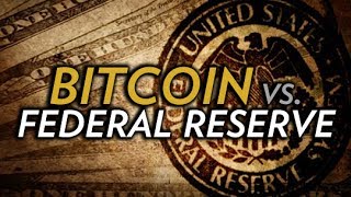 Bitcoin vs. The federal reserve | andreas antonopoulos and stefan molyneux Bitcoin vs. The federal reserve | andreas antonopoulos and stefan molyneux