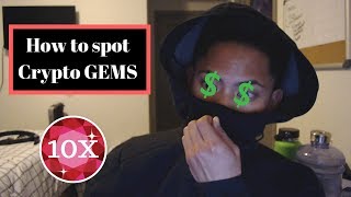How to spot cryptocurrency gems (10x coins)!! How to spot cryptocurrency gems (10x coins)!!