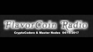 Cryptocoderz on flavor coin radio - talking master nodes Cryptocoderz on flavor coin radio - talking master nodes