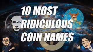 Top 10 most ridiculous coin names, don't get scammed Top 10 most ridiculous coin names, don't get scammed