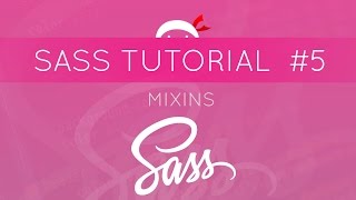 Sass tutorial #5 - mixins Sass tutorial #5 - mixins