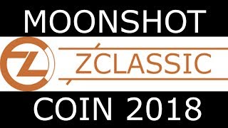 Zclassic (zcl) next moon shot coin Zclassic (zcl) next moon shot coin