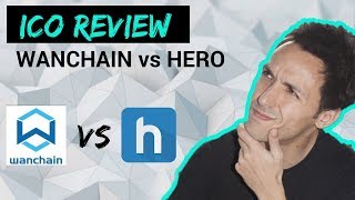 Ico review: wanchain vs hero Ico review: wanchain vs hero