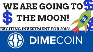Why dimecoin is the best crypto coin to invest into in 2018! 🚀 Why dimecoin is the best crypto coin to invest into in 2018! 🚀