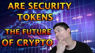 Are security tokens the future of crypto? Are security tokens the future of crypto?