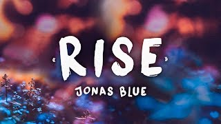 Jonas blue - rise (lyrics) ft. Jack & jack Jonas blue - rise (lyrics) ft. Jack & jack