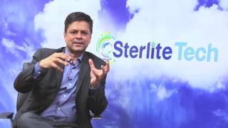 Dr agarwal, ceo, sterlite tech shares his vision and roadmap Dr agarwal, ceo, sterlite tech shares his vision and roadmap