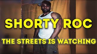 The streets is watching episode 1..... "shorty roc" The streets is watching episode 1..... "shorty roc"