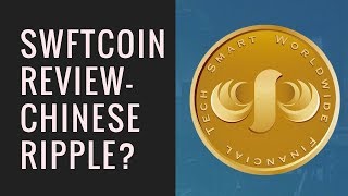 Swftcoin review - chinese ripple? Swftcoin review - chinese ripple?