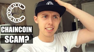 Is chaincoin a scam? | vlog #68 Is chaincoin a scam? | vlog #68