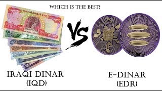 Iraqi dinar vs e-dinar. Which is the better investment? Iraqi dinar vs e-dinar. Which is the better investment?