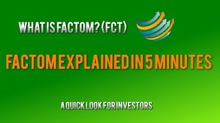 Is factom a good investment for 2018? Factom explained in 5 minutes Is factom a good investment for 2018? Factom explained in 5 minutes
