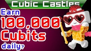 Cubic castles - earning 100k cubits a day! Cubic castles - earning 100k cubits a day!