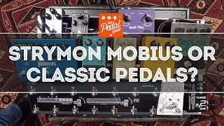 That pedal show – strymon mobius vs classic modulation effects pedals That pedal show – strymon mobius vs classic modulation effects pedals