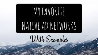 Top 5 native ad networks for affiliate marketers (with examples) Top 5 native ad networks for affiliate marketers (with examples)