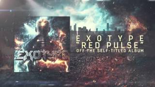 Exotype - red pulse Exotype - red pulse