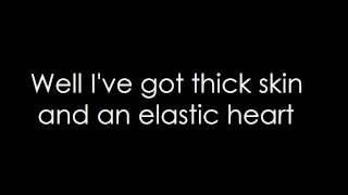 Sia - elastic heart (lyrics) Sia - elastic heart (lyrics)