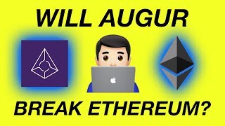 Will augur break ethereum? Will augur break ethereum?