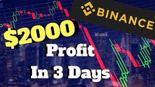 $2000 profit in 3 days trading crypto on binance $2000 profit in 3 days trading crypto on binance