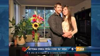 A 8 años de la tragedia, erika peña coss rehace su vida A 8 años de la tragedia, erika peña coss rehace su vida