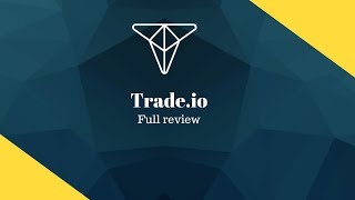 Why i'm betting big on trade token! Trade. Io review 2018 Why i'm betting big on trade token! Trade. Io review 2018