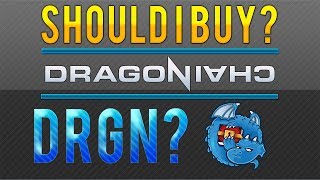 Should i buy: drgn l 7 reasons you should or should not buy drgn (dragonchain) Should i buy: drgn l 7 reasons you should or should not buy drgn (dragonchain)