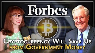 Steve forbes: cryptocurrency will save us from government money Steve forbes: cryptocurrency will save us from government money
