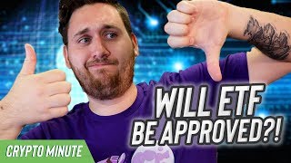Will bitcoin etf be approved? ( cryptocurrency bitcoin etf ) Will bitcoin etf be approved? ( cryptocurrency bitcoin etf )
