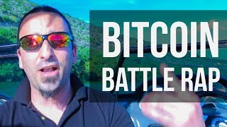 Bitcoin battle rap with @cryptohustle Bitcoin battle rap with @cryptohustle
