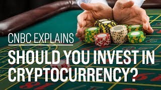 Should you invest in cryptocurrency? | cnbc explains Should you invest in cryptocurrency? | cnbc explains