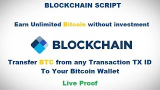 Blockchain script - earn unlimited bitcoin /live proof Blockchain script - earn unlimited bitcoin /live proof