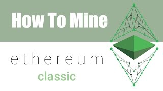 How to mine ethereum classic etc on windows How to mine ethereum classic etc on windows