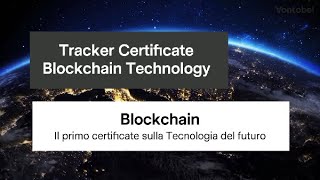 Tracker certificate blockchain technology Tracker certificate blockchain technology