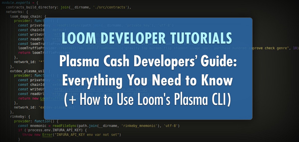 Everything you need to know (+ how to use loom’s plasma cli) Everything you need to know (+ how to use loom’s plasma cli)