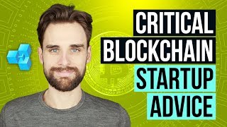 Watch before you launch a blockchain startup! Watch before you launch a blockchain startup!