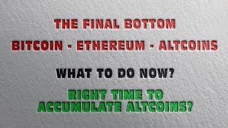 The final bottom test - ₿itcoin ethereum altcoins. What next? Best altcoins to buy now in 2019 The final bottom test - ₿itcoin ethereum altcoins. What next? Best altcoins to buy now in 2019