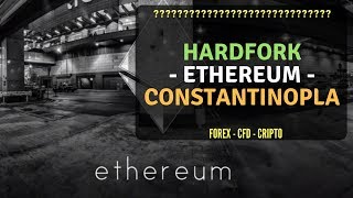 Hardfork ethereum! Todo lo que necesitas saber. (constantinopla) Hardfork ethereum! Todo lo que necesitas saber. (constantinopla)