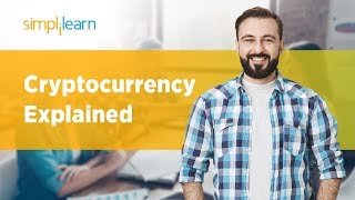 Cryptocurrency explained | what is cryptocurrency? | cryptocurrency explained simply | simplilearn Cryptocurrency explained | what is cryptocurrency? | cryptocurrency explained simply | simplilearn