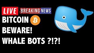 ⚠️ caution: ₿itcoin (btc) whale hunter bots?! - crypto market trading analysis & cryptocurrency news ⚠️ caution: ₿itcoin (btc) whale hunter bots?! - crypto market trading analysis & cryptocurrency news