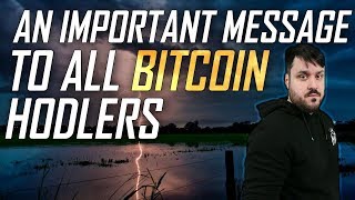 An important message to all ₿itcoin hodlers! An important message to all ₿itcoin hodlers!