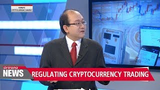 Gov't announces plans to regulate cryptocurrency trading Gov't announces plans to regulate cryptocurrency trading