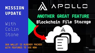 Mission update #123 apollo currency and blockchain file storage Mission update #123 apollo currency and blockchain file storage