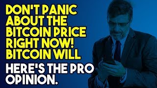 Don’t panic about the bitcoin price right now! Bitcoin will rise! Don’t panic about the bitcoin price right now! Bitcoin will rise!
