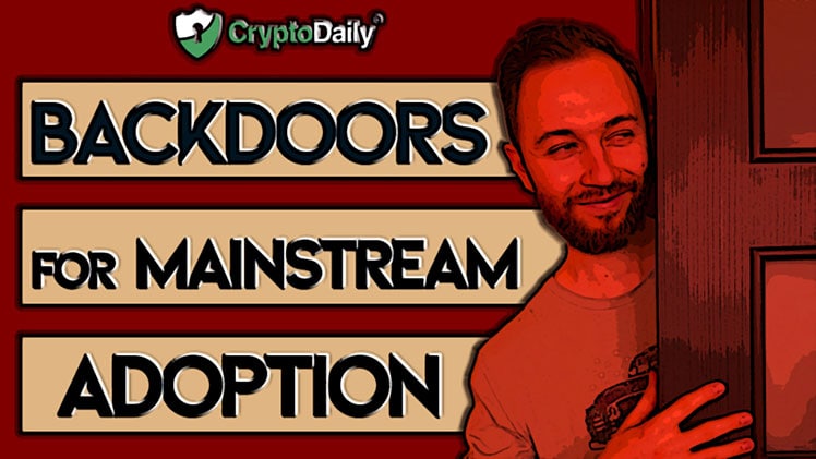 Bitcoin firms using backdoors to reach the mainstream Bitcoin firms using backdoors to reach the mainstream
