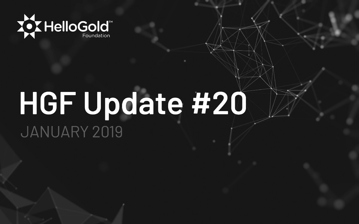 Hellogold foundation update #20– 12th february 2019 Hellogold foundation update #20– 12th february 2019