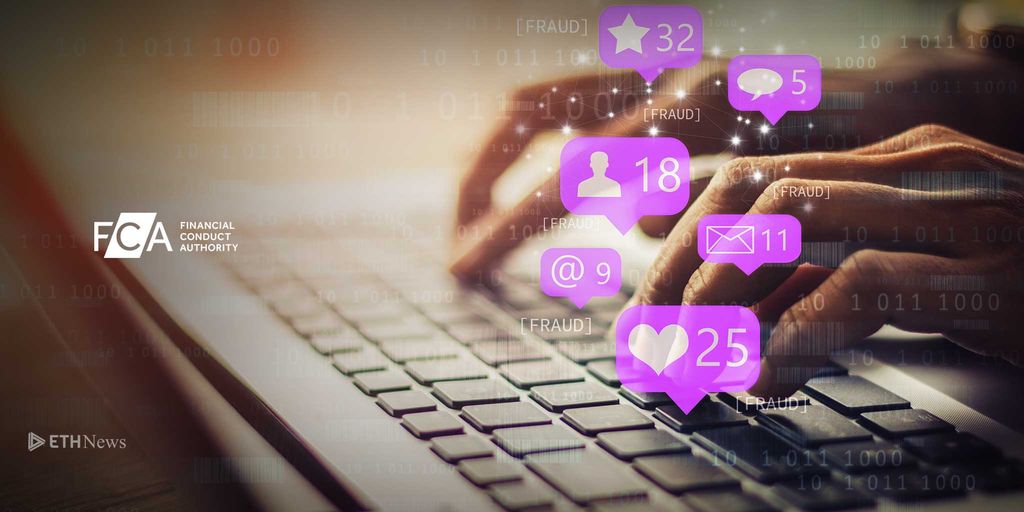Uk’s financial conduct authority reports crypto fraudsters are moving to social media Uk’s financial conduct authority reports crypto fraudsters are moving to social media