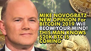 Mike novogratz new opinion for bitcoin 2019 will blow your mind! This man knows $20k btc is coming Mike novogratz new opinion for bitcoin 2019 will blow your mind! This man knows $20k btc is coming